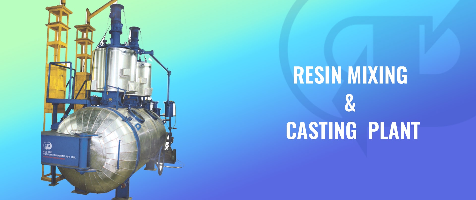 Resin Casting Plant / Epoxy Mixing Plant